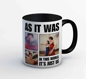 Harry Styles Mug - In This World It's Just Us