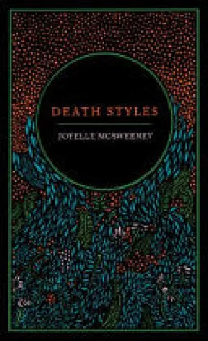 McSweeney, Joyelle: Death Styles